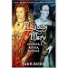 Elizabeth and Mary: Cousins, Rivals, Queens