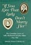 "If You Love That Lady Don't Marry Her": The Courtship Letters of Sally Mcdowell and John Miller, 1854-1856