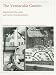 Books : The Vernacular Garden (Dumbarton Oaks Colloquium Series in the History of Landscape Architecture)