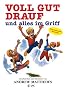 Voll gut drauf... und alles Griff