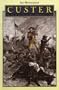 Custer: The Life of General George Armstrong Custer (Bison Book)