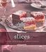 Indulgence Slices