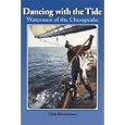 Dancing With the Tide: Waterman of the Chesapeake