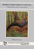 Resident forest birds in Thailand : their status and conservation