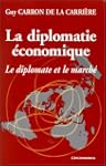 La Diplomatie �conomique. Le Diplomat...