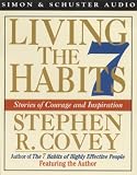 Review Simon & Schuster Audio  / Living the 7 Habits: Stories of Courage and Inspiration