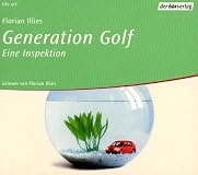 Generation Golf: Eine Inspektion (German Edition)