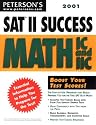 Peterson's 2001 Sat II Success: Math Ic and IIC (Peterson's SAT II Success)