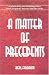 A Matter of Precedents