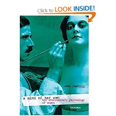 A Mind Of Her Own: The Evolutionary Psychology of Women