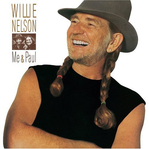 Willie Nelson - Me And Paul - Zortam Music