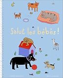 Salut les b�b�s !