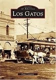 Los Gatos   (CA)  (Images of America)
