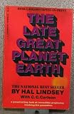 The Late Great Planet Earth