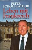 Produkt-Bild: Leben mit Frankreich. Stationen eines halben Jahrhunderts