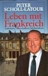Leben mit Frankreich. Stationen eines...