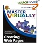 Master VISUALLY Creating Web Pages (Master VISUALLY)