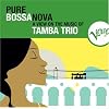Pure Bossa Nova