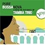 Pure Bossa Nova