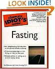 The Complete Idiot's Guide(R) to Fasting