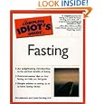 The Complete Idiot's Guide(R) to Fasting by  Eve Adamson and Linda Horning
