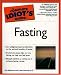 The Complete Idiot's Guide(R) to Fasting