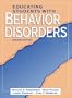 Educating Students with Behavior Disorders (2nd Edition)