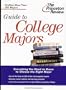 The Guide to College Majors: Deciding the Right Major and Choosing the Best School (College Admissions Guides)