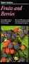 Taylor's Guide to Fruits and Berries (Taylor's Gardening Guides)