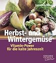 Herbst- und Wintergemüse: Vitamin-Power für die kalte Jahreszeit
