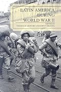 Latin America During World War II (Jaguar Books on Latin America.)