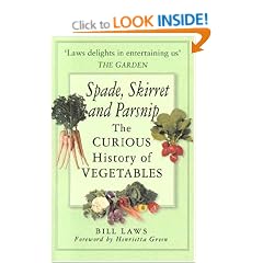 Spade, Skirret and Parsnip: The Curious History of Vegetables