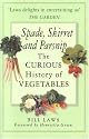 Spade, Skirret and Parsnip: The Curious History of Vegetables