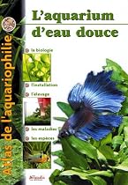 Atlas de l'aquariophilie, tome 1 : Eau douce