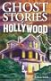 Ghost Stories of Hollywood