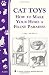 Cat Toys: How to Make Your Home a Feline Paradise/Storey's Country Wisdom Bulletin A-251 (Women's Edge Health Enhancement Guide)
