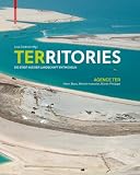 Territories: Agence Ter: Die Stadt aus der Landschaft entwickeln
