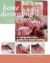 Home Decorating Basics: A Comprehensive Guide For Home Sewing