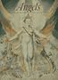 Angels: Messengers of the Gods (Art and Imagination)
