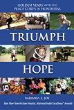 Triumph & Hope: Golden Years With The Peace Corps in Honduras