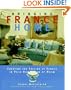 Bringing it Home - France : Creating the Feeling of France in Your Home Room by Room