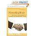 Networking Smart: How To Build Relationships for Personal and Organizational Success