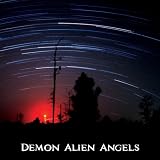 Demon Alien Angels