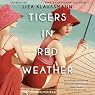 Tigers in Red Weather: A Novel