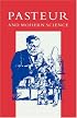 Pasteur and Modern Science