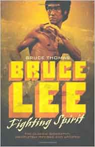 Amazon.fr Bruce Lee: Fighting Spirit Bruce Thomas Livres