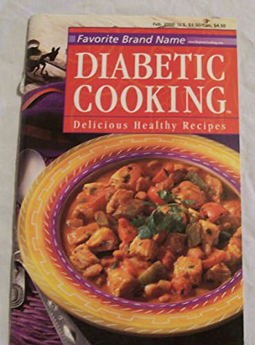 Favorite Brand Name Diabetic Cooking: Delicious Healthy Recipes (Volume one, Feb. 2000, no. 7)