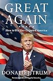 Great Again: How to Fix Our Crippled America