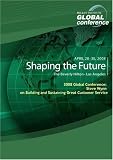 2008 Global Conference: Steve Wynn on Building and Sustaining Great Customer Service