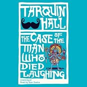 The Case of the Man Who Died Laughing | Tarquin Hall